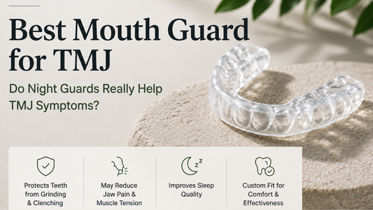 Best Mouth Guard for TMJ