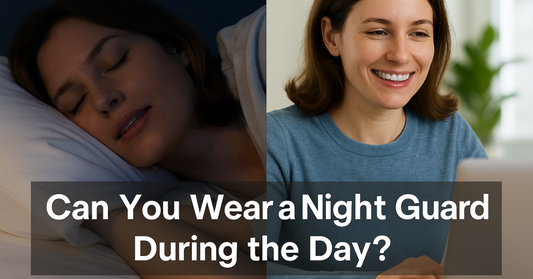 Can You Wear a Night Guard During the Day? (Yes—Here’s When and How)