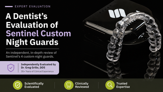 Sentinel custom night guard independently evaluated by dentist Greg Grillo, DDS