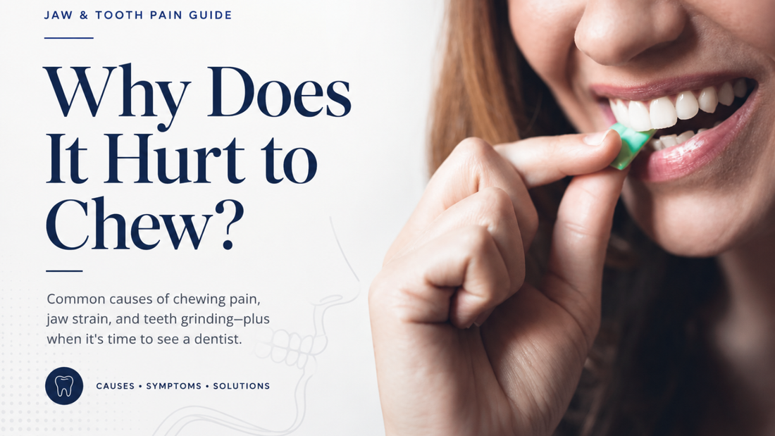 Why Does It Hurt to Chew? What Might Be Causing It — and What You Can Do
